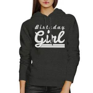 Birthday Girl Dark Grey Hoodie